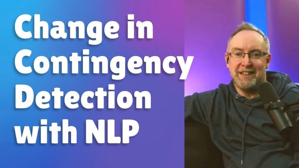 Change in Contingency Detection with NLP